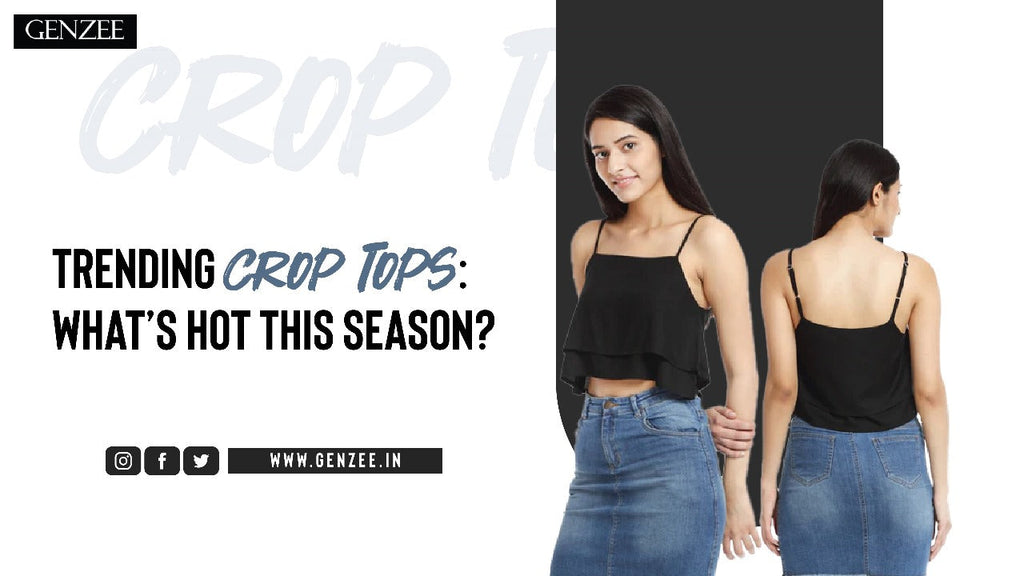 Trending Crop Tops: What’s Hot This Season?