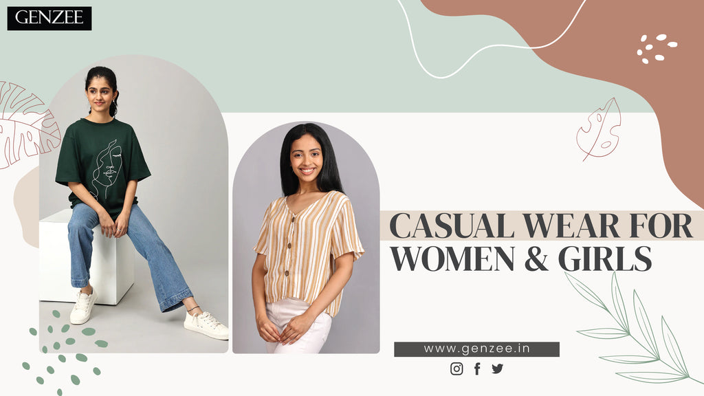 Casual Wear for Women & Girls